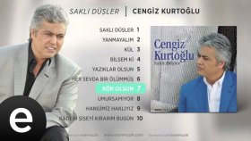 Cengiz Kurtoğlu - Kör Olsun