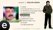 Müslüm Gürses - Acı Yıllar