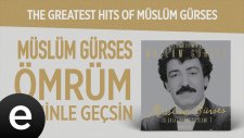Müslüm Gürses - Ömrüm Seninle Geçsin