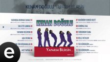 Kenan Doğulu - Tak Etti Canıma