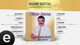 Bülent Serttaş - Sevdalım