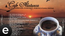 Cafe Alaturca - Yürü Dilber Yürü