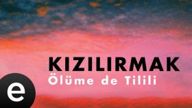 Kızılırmak - Bir Yerde Olak