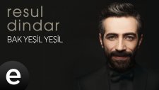 Resul Dindar - Bak Yeşil Yeşil