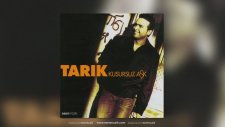 Tarık - Dağlar Gibi