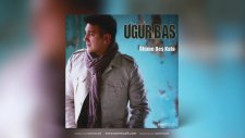 Uğur Baş - Sana Tutuldum