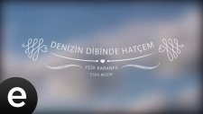 Yedi Karanfil - Denizin Dibinde Hatçem