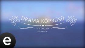 Yedi Karanfil - Drama Köprüsü