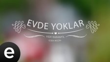Yedi Karanfil - Evde Yoklar