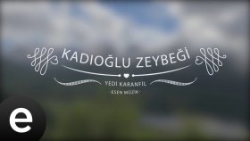 Yedi Karanfil - Kadıoğlu Zeybeği