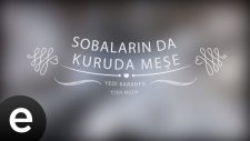 Yedi Karanfil - Sobalarında Kuru Da Meşe