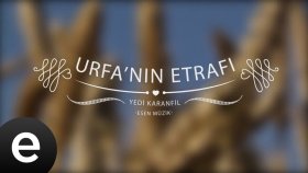 Yedi Karanfil - Urfa’nın Etrafı