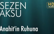 Sezen Aksu - Anahit'in Ruhuna