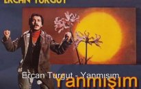 Ercan Turgut - Yanmışım