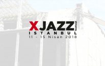 XJAZZ 2018 İstanbul: 14 - 15 Nisan Program