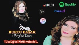 Burcu Başak - Bir Gül Ektim Beydağına Burcu Başak - Bir Gül Ektim Beydağına