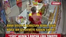 3 5 Liralık Cips İçin Kasiyer Tokatlamak