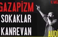 Gazapizm - Sokaklar Kanrevan 2018