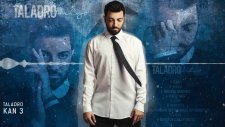 Taladro - Kan 3 (Yeni Versiyon) #Hülya
