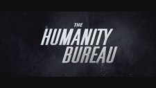 The Humanity of Bureau (2017) Fragman