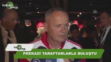 Prekazi, taraftarlarla buluştu