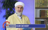 Kelam ilmi nedir?/Birfetva - Nureddin YILDIZ