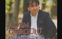 Adem Görgülü - Bana Mı Sordun ?