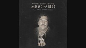 Migos - Migo Pablo Feat. Hoodrich Pablo Juan Migos - Migo Pablo Feat. Hoodrich Pablo Juan