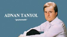 Adnan Tanyol - Geçinemedik (Full Albüm)