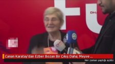 Canan Karatay: Meyve Suyunun Alkonden Farkı Yok