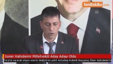 Soner Halisdemir Milletvekili Aday Adayı Oldu