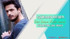 Gökhan Keser - Kimi Sevsem Açıldı Kısmeti (Fikret Peldek Remix) 2018