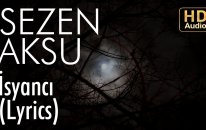 Sezen Aksu - İsyancı (Lyrics I Şarkı Sözleri)