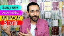 Ramazanda Çalışma Veriminizi Arttırabilecek 3 Öneri | #YKS2018