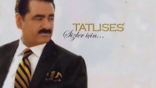 İbrahim Tatlıses - Ben Ne İnsanlar Gördüm