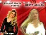Hülya Arıkan - Karizmatik Show'da