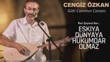Cengiz Özkan - Gitti Canımın Cananı