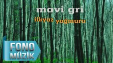 Mavi Gri - İlkyaz Yağmuru (Official Teaser)