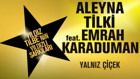 Aleyna Tilki - Emrah Karaduman - Yalnız Çiçek Aleyna Tilki - Emrah Karaduman - Yalnız Çiçek