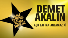 Demet Akalın - Aşk Laftan Anlamaz Ki
