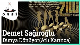 Demet Sağıroğlu - Dünya Dönüyor Demet Sağıroğlu - Dünya Dönüyor