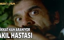 Dikkat Kan Aranıyor | Akıl Hastası