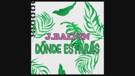 J Balvin - Dónde Estarás J Balvin - Dónde Estarás