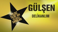 Gülşen - Delikanlım (Yıldız Tilbe'nin Yıldızlı Şarkıları)