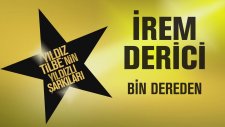 İrem Derici - Bin Dereden (Yıldız Tilbe'nin Yıldızlı Şarkıları)