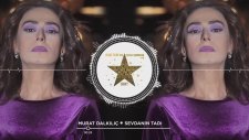 Murat Dalkılıç - Sevdanın Tadı (Yıldız Tilbe'nin Yıldızlı Şarkıları)