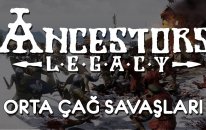 Ancestors Legacy | ORTA ÇAĞ SAVAŞLARI