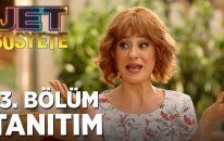 Jet Sosyete 13. Bölüm Tanıtımı