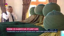 Türbe ve Kabristan Ziyaretleri