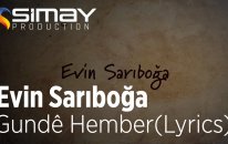 Evin Sarıboga - Gunde Hember (Lyrics | Şarkı sözleri)